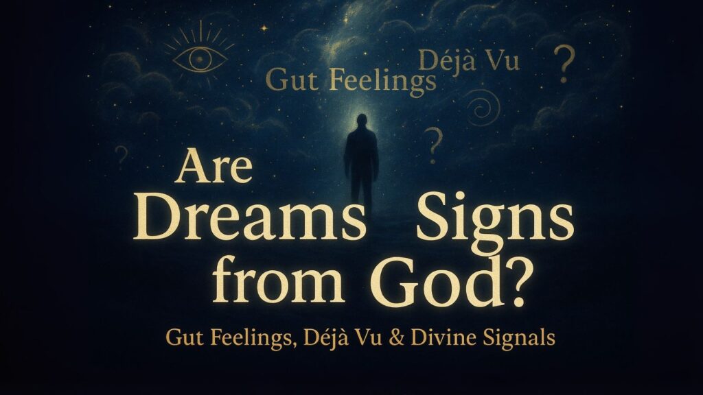 Mystical thumbnail with a glowing night sky and a figure under divine light, symbolizing dreams, gut feelings, and déjà vu — asking: are dreams signs from God?